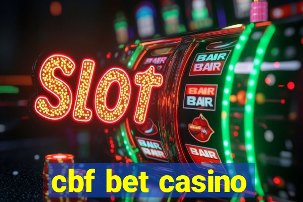 cbf bet casino